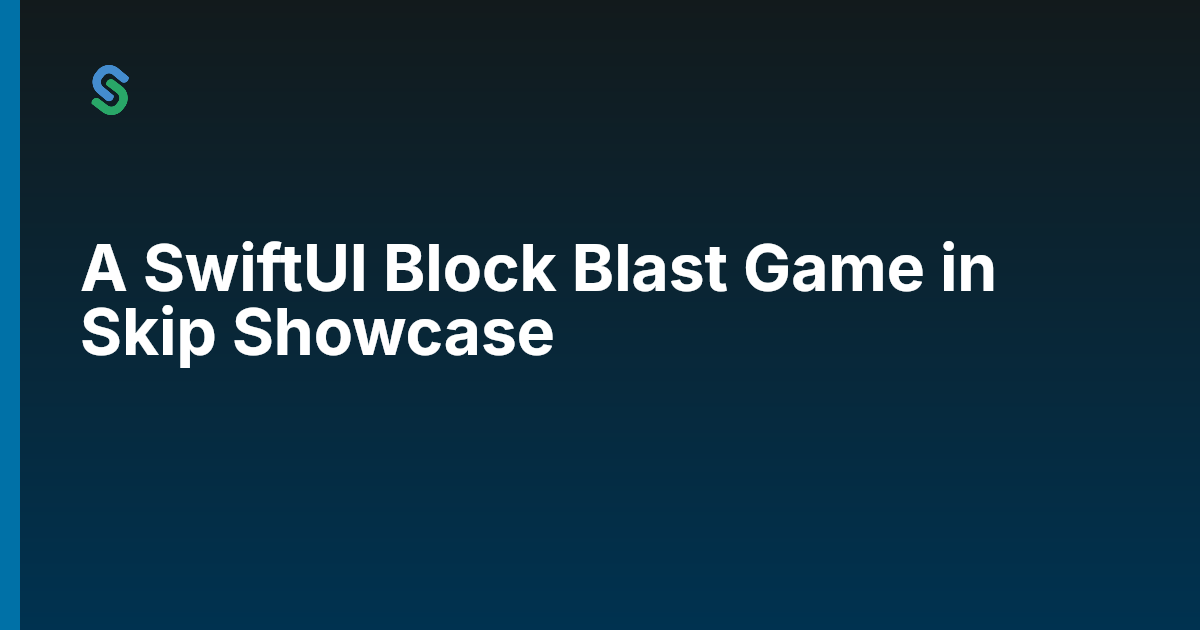 A SwiftUI Block Blast Game in Skip Showcase