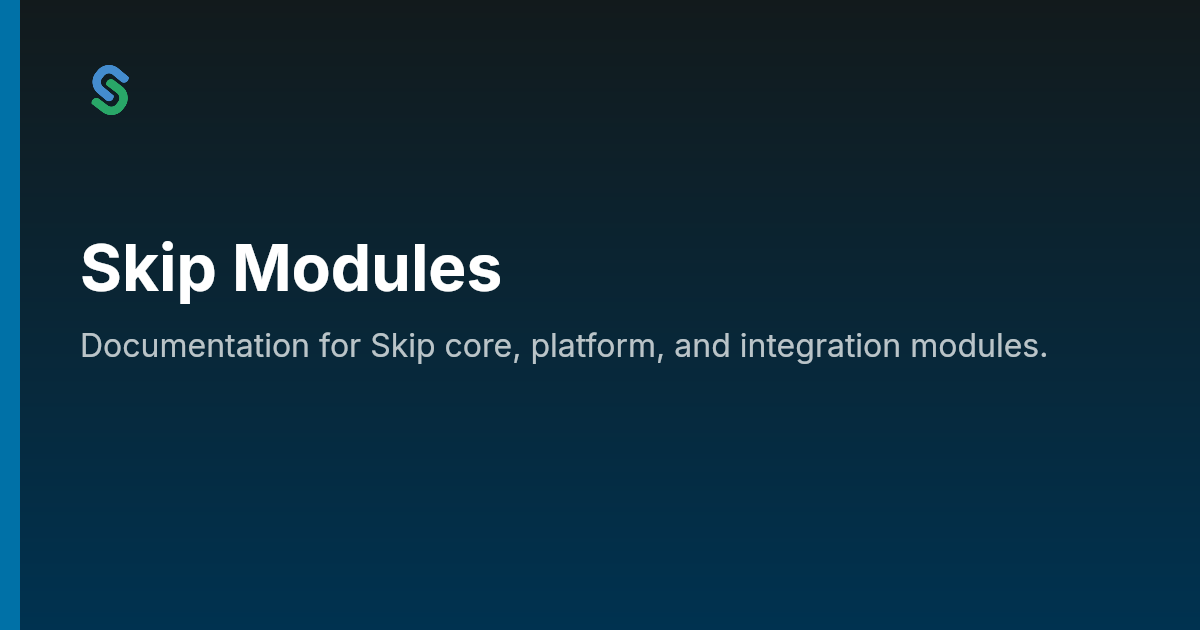 Skip Modules | Skip
