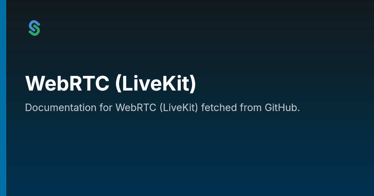 WebRTC (LiveKit) | Skip