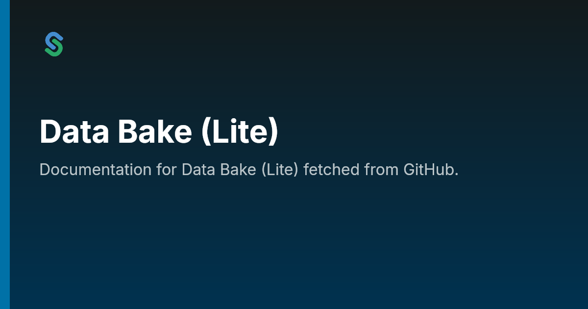 Data Bake (Lite) | Skip